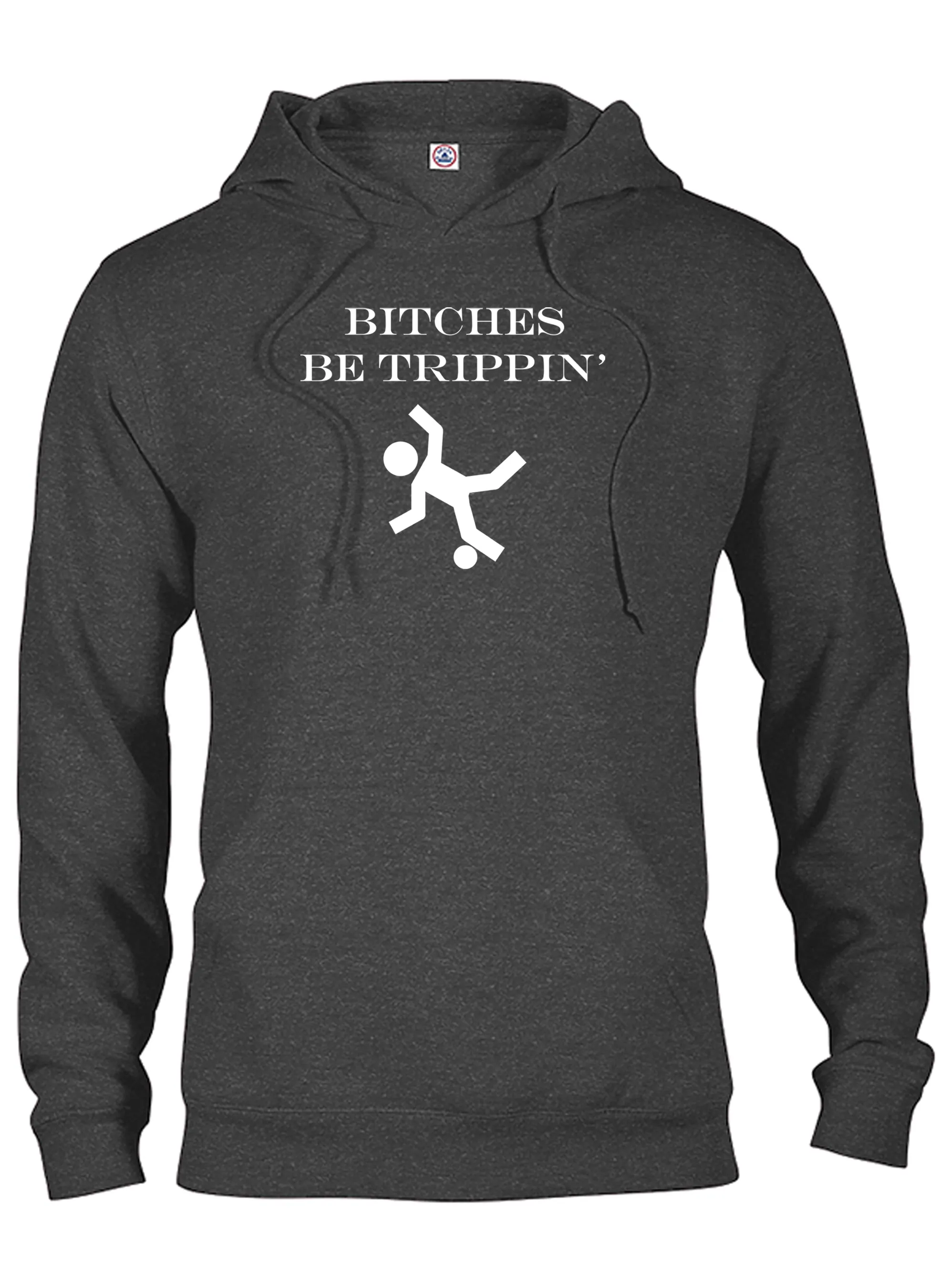 Bitches be trippin’ T-Shirt