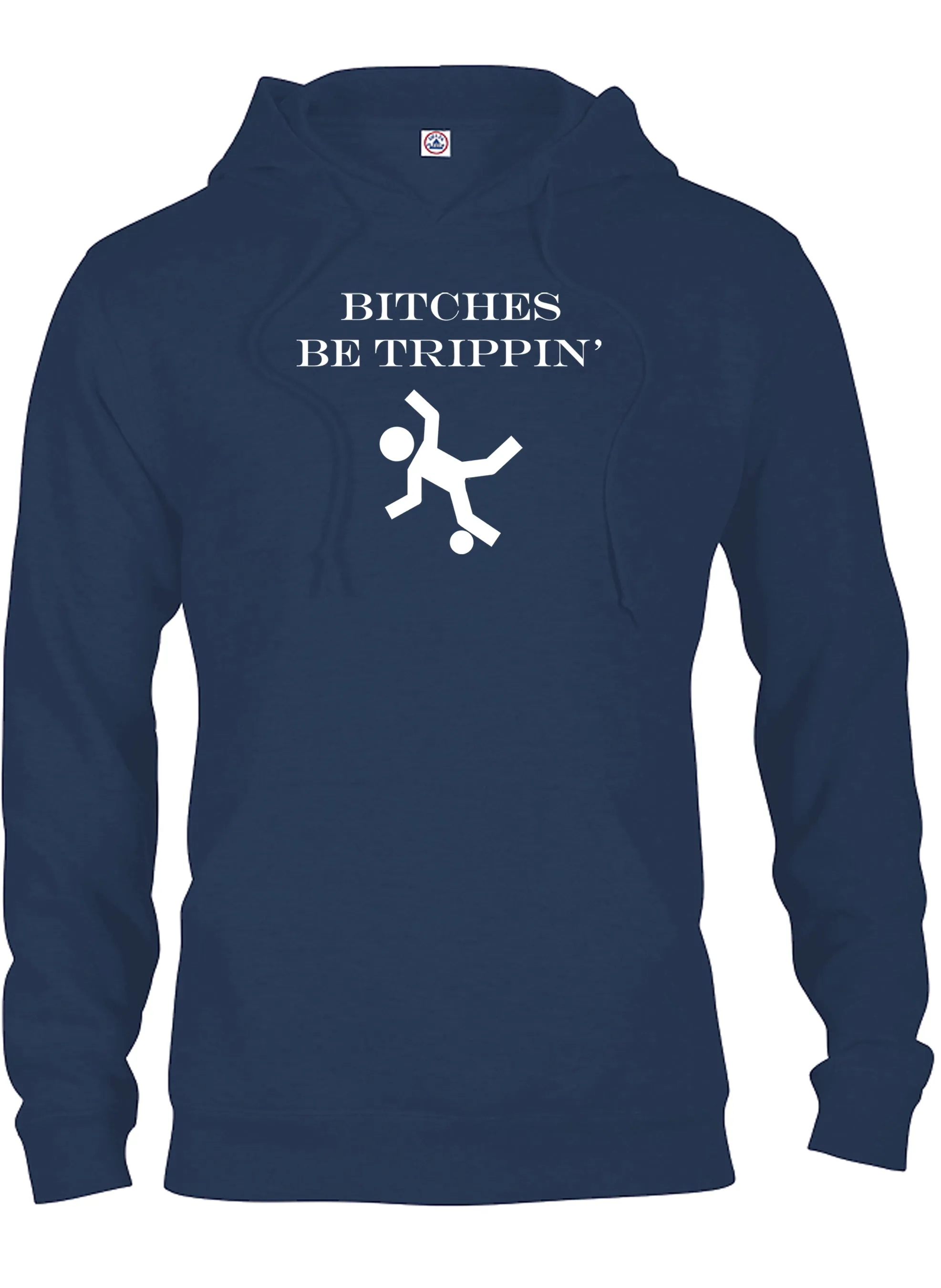 Bitches be trippin’ T-Shirt