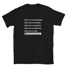 Black Men Are Necessary T-Shirt