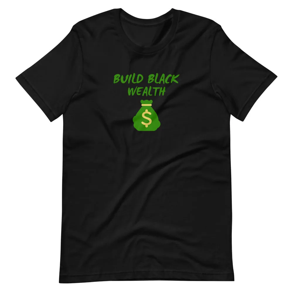 Build Black Wealth T-Shirt