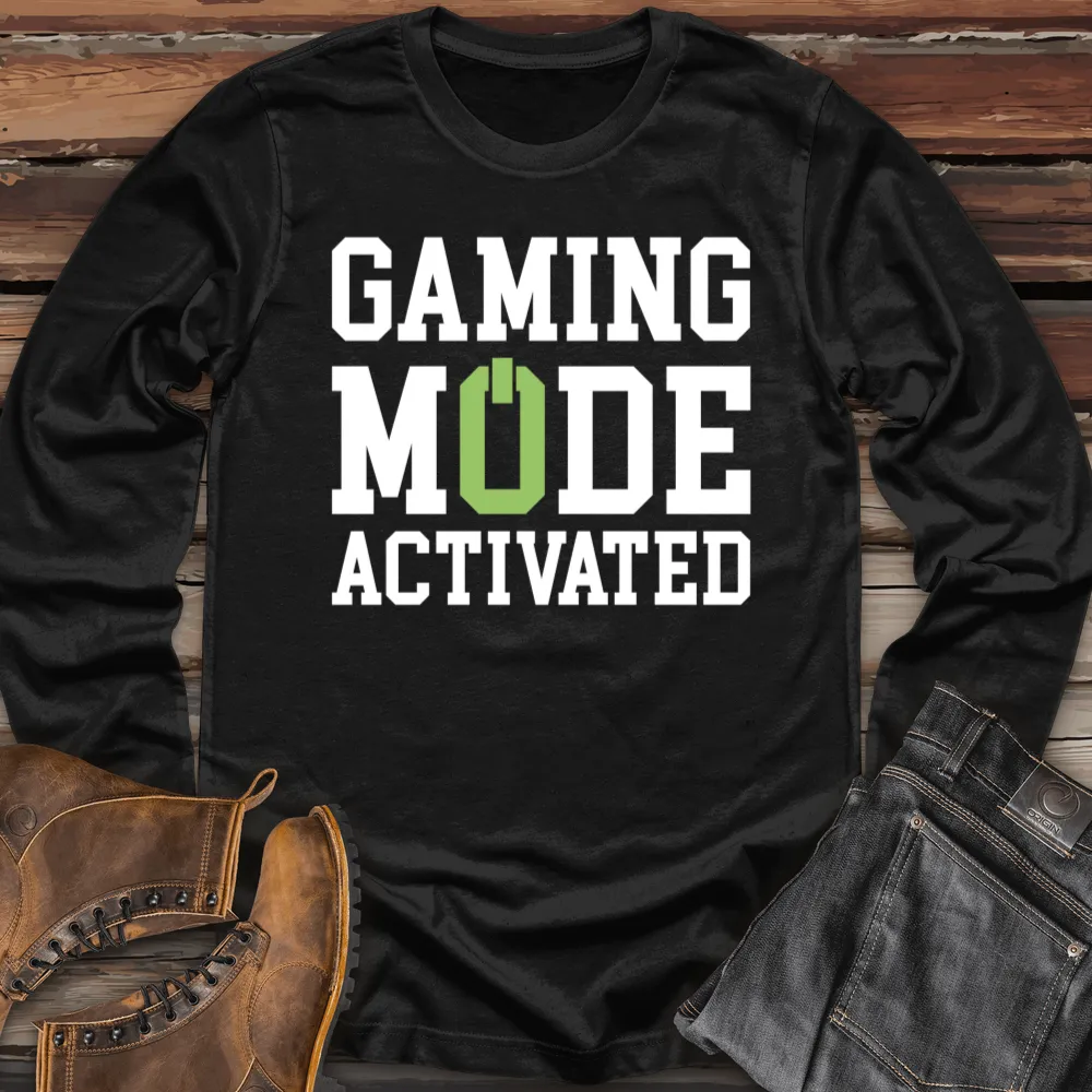 Gaming Mode Activated Long Sleeve