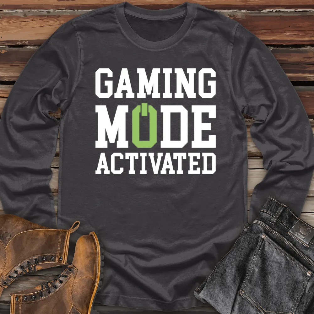 Gaming Mode Activated Long Sleeve