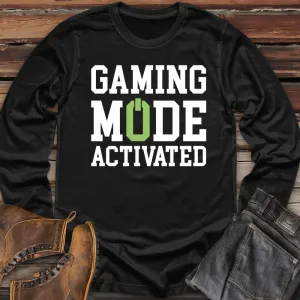 Gaming Mode Activated Long Sleeve