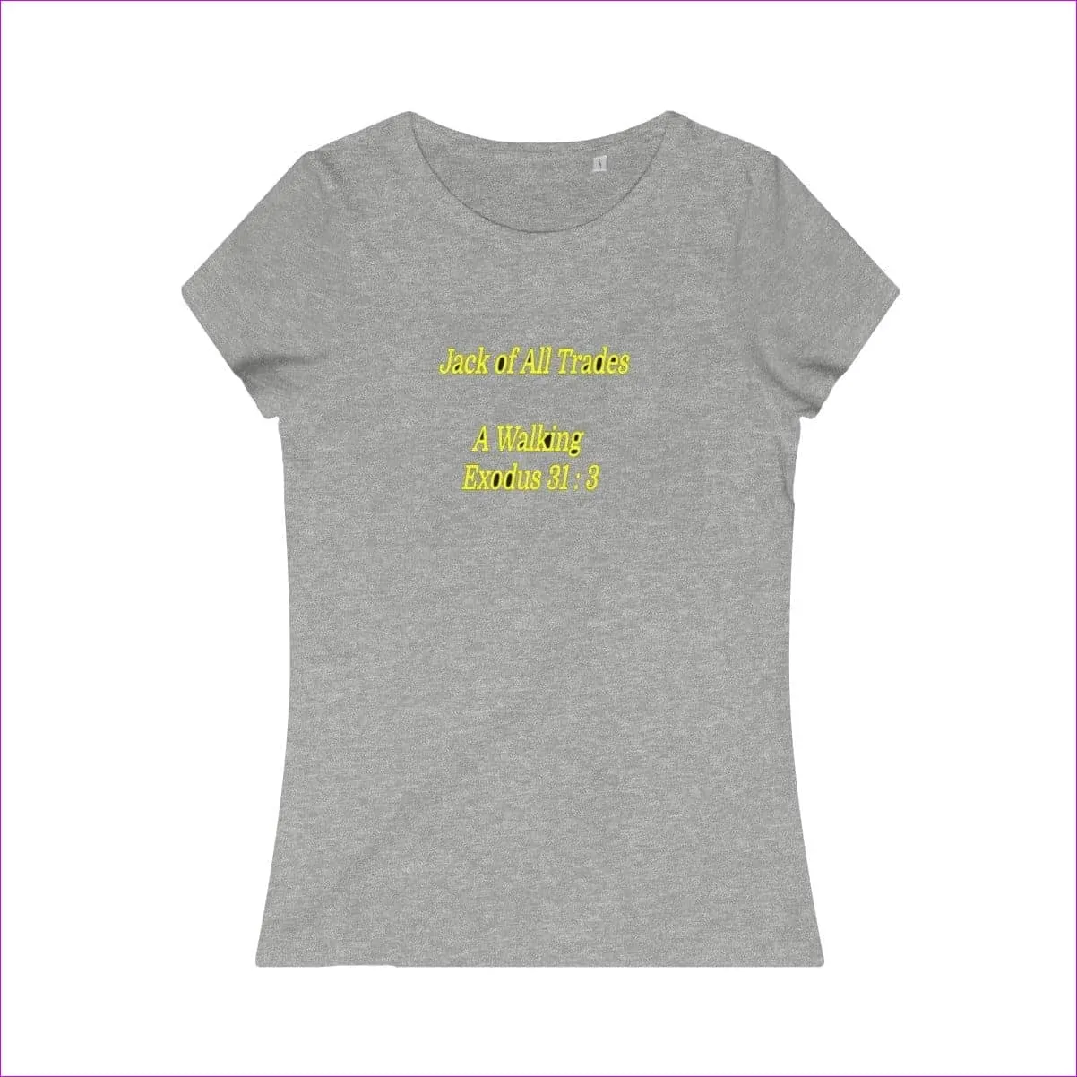 Jack of All Trades Womens Organic Tee