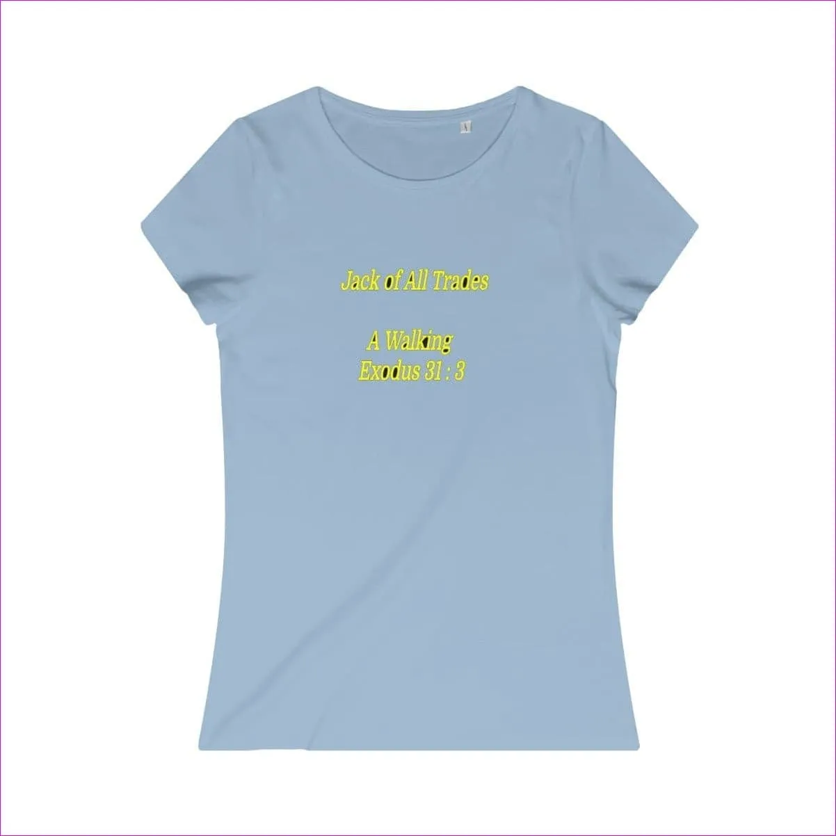 Jack of All Trades Womens Organic Tee