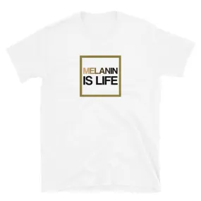 Melanin Is Life Signature T-Shirt