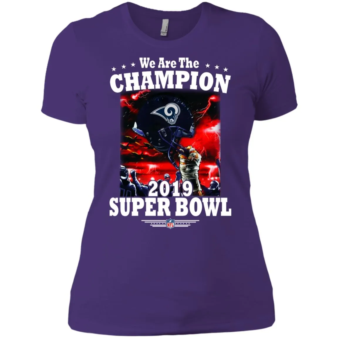 Nfl – Los Angeles Rams We Are The Champion 2019 Super Bowl Football Women Cotton T-Shirt