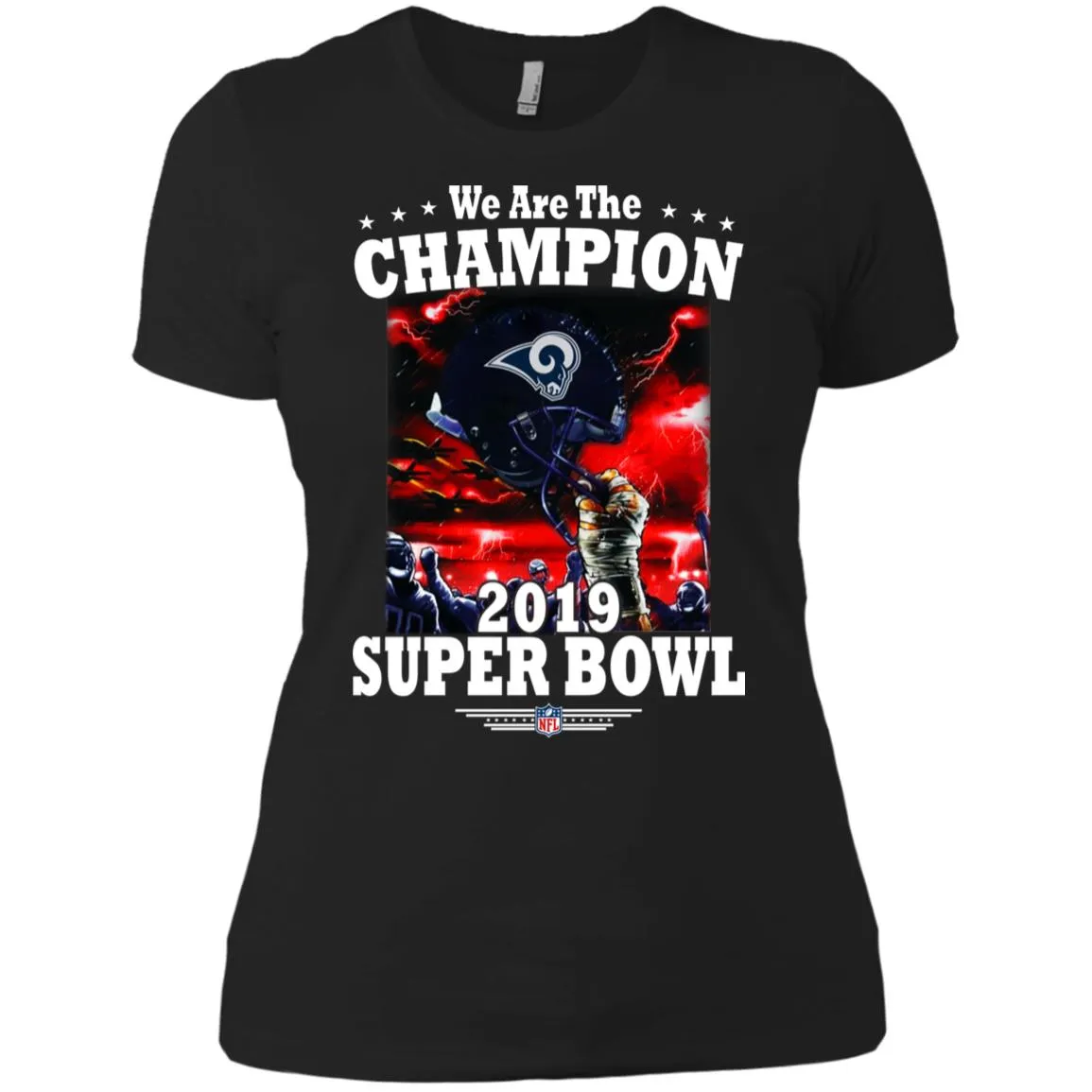 Nfl – Los Angeles Rams We Are The Champion 2019 Super Bowl Football Women Cotton T-Shirt