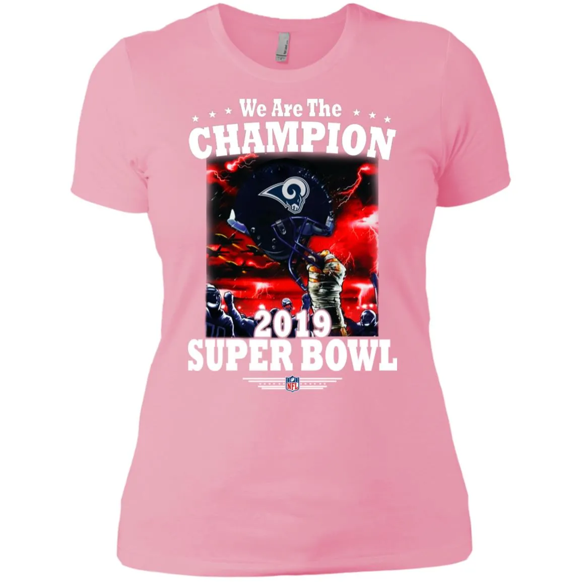 Nfl – Los Angeles Rams We Are The Champion 2019 Super Bowl Football Women Cotton T-Shirt