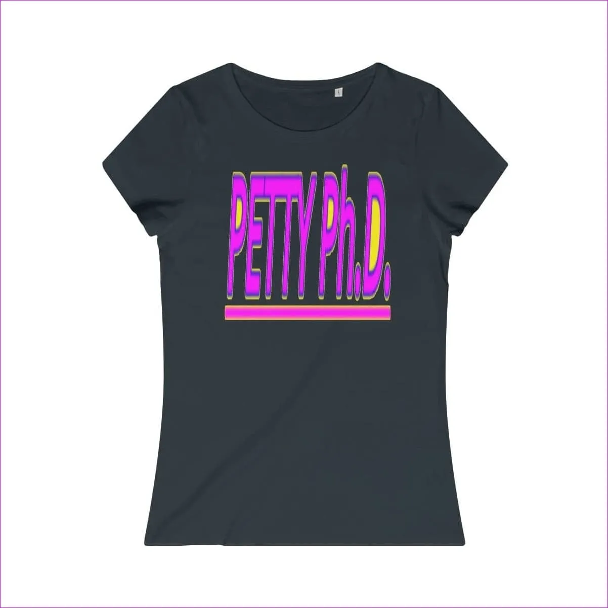 Petty Ph.d. Womens Organic Tee