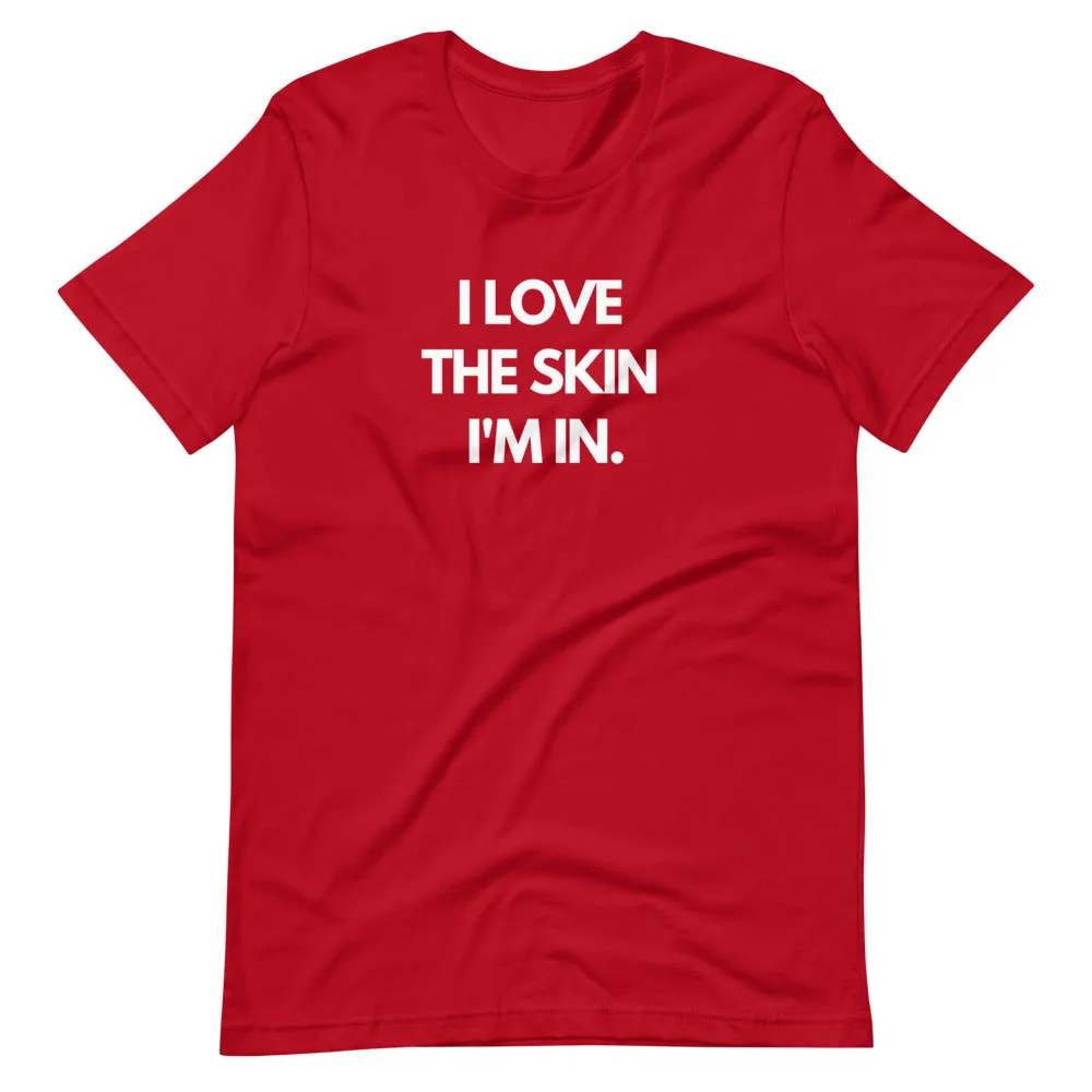 The Skin I'm In T-Shirt